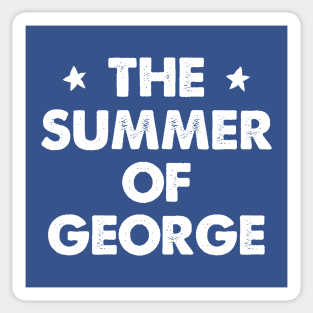 The Summer Of George Sticker